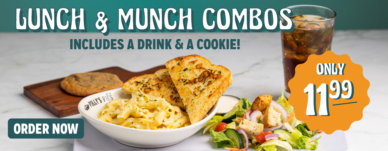 Lunch and Munch combos. Includes a drink and a cookie! Only $11.99. Order Now.